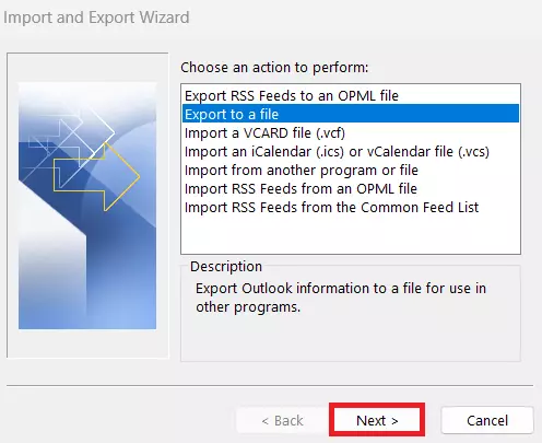 Outlook Import and Export Wizard: Select “Export to a file”