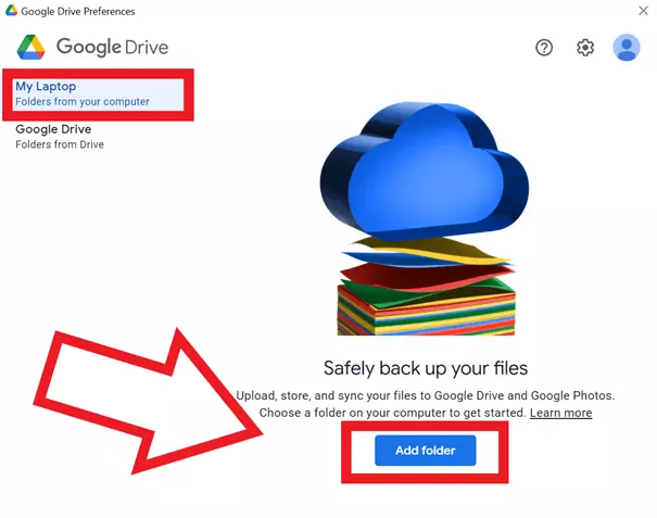 Go to “My Laptop” and then “Add folder” to select local files that you want to back up